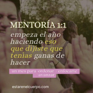 MENTORIA 1:1 volver al cuerpo